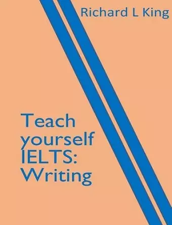 Teach yourself IELTS Writing cover