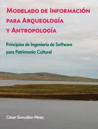 Modelado de Información para Arqueología y Antropología cover