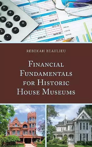 Financial Fundamentals for Historic House Museums cover