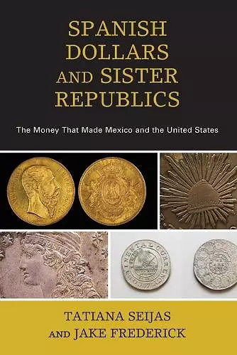 Spanish Dollars and Sister Republics cover