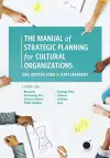 The Manual of Strategic Planning for Cultural Organizations cover