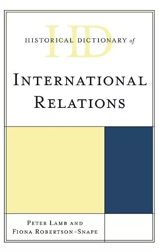 Historical Dictionary of International Relations cover