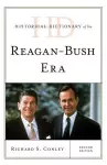 Historical Dictionary of the Reagan-Bush Era cover