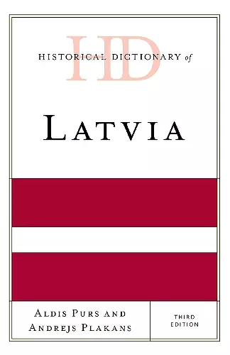 Historical Dictionary of Latvia cover