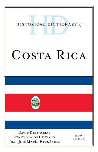 Historical Dictionary of Costa Rica cover