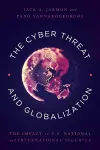 The Cyber Threat and Globalization cover