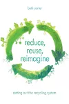 Reduce, Reuse, Reimagine cover