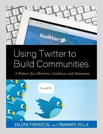 Using Twitter to Build Communities cover