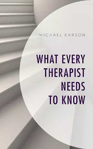 What Every Therapist Needs to Know cover