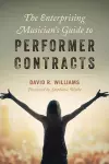 The Enterprising Musician's Guide to Performer Contracts cover