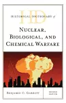 Historical Dictionary of Nuclear, Biological, and Chemical Warfare cover