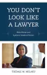 You Don't Look Like a Lawyer cover