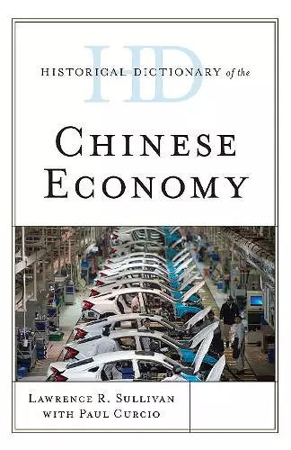 Historical Dictionary of the Chinese Economy cover