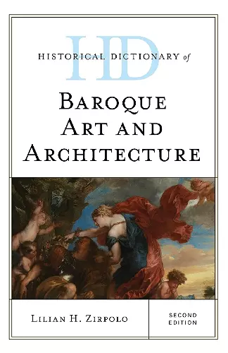 Historical Dictionary of Baroque Art and Architecture cover