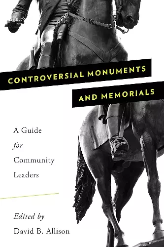 Controversial Monuments and Memorials cover