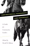 Controversial Monuments and Memorials cover