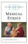 Historical Dictionary of Medical Ethics cover