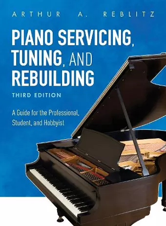 Piano Servicing, Tuning, and Rebuilding cover