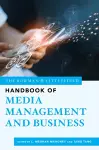 The Rowman & Littlefield Handbook of Media Management and Business cover