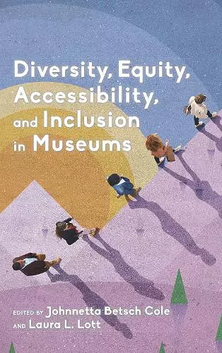 Diversity, Equity, Accessibility, and Inclusion in Museums cover