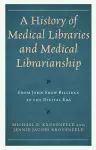 A History of Medical Libraries and Medical Librarianship cover