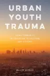 Urban Youth Trauma cover
