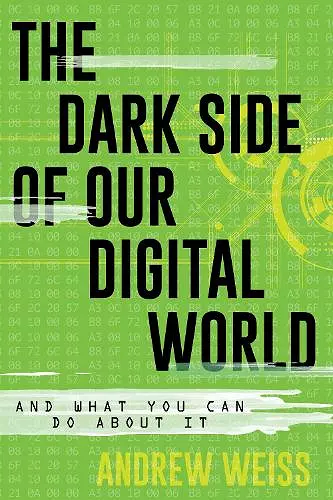 The Dark Side of Our Digital World cover