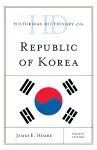 Historical Dictionary of the Republic of Korea cover