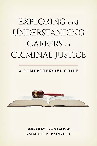 Exploring and Understanding Careers in Criminal Justice cover