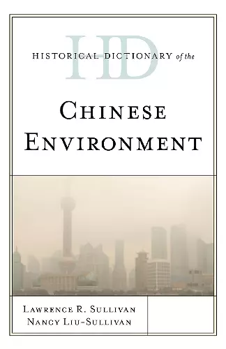 Historical Dictionary of the Chinese Environment cover