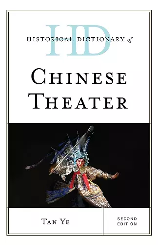 Historical Dictionary of Chinese Theater cover