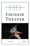 Historical Dictionary of Chinese Theater cover