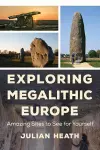 Exploring Megalithic Europe cover