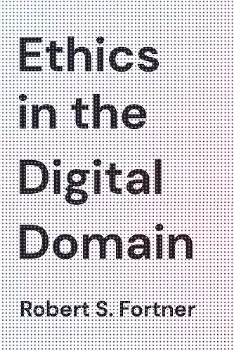 Ethics in the Digital Domain cover