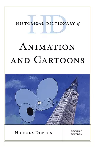 Historical Dictionary of Animation and Cartoons cover