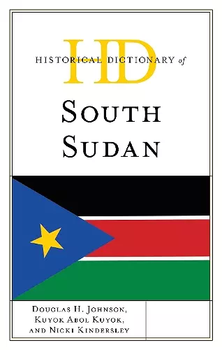Historical Dictionary of South Sudan cover