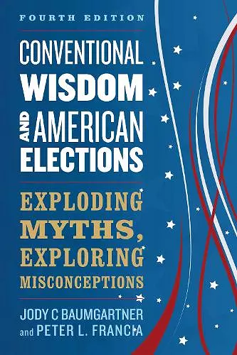 Conventional Wisdom and American Elections cover