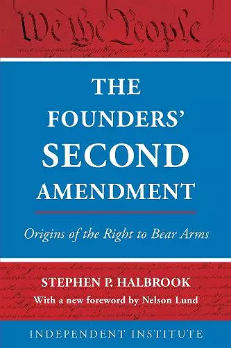 The Founders' Second Amendment cover