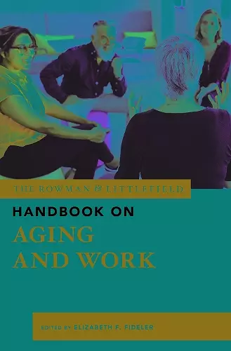 The Rowman & Littlefield Handbook on Aging and Work cover