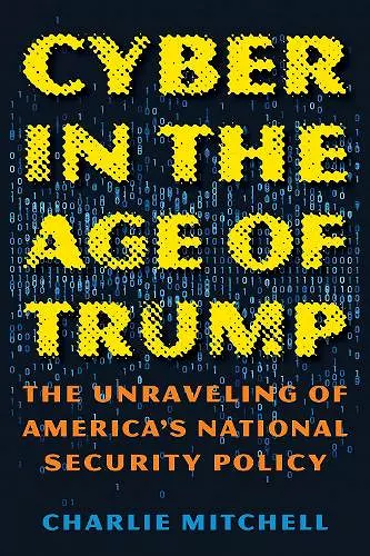 Cyber in the Age of Trump cover