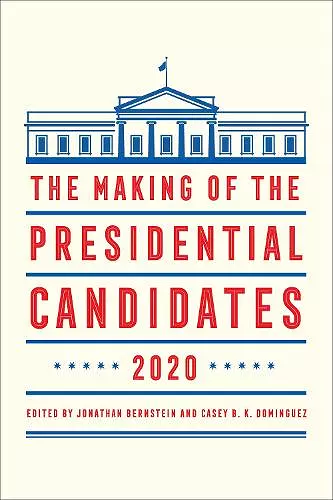 The Making of the Presidential Candidates 2020 cover