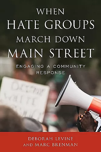 When Hate Groups March Down Main Street cover
