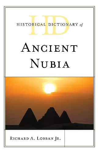 Historical Dictionary of Ancient Nubia cover