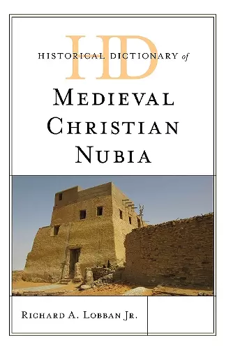 Historical Dictionary of Medieval Christian Nubia cover