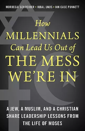 How Millennials Can Lead Us Out of the Mess We're In cover