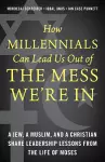 How Millennials Can Lead Us Out of the Mess We're In cover