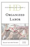 Historical Dictionary of Organized Labor cover