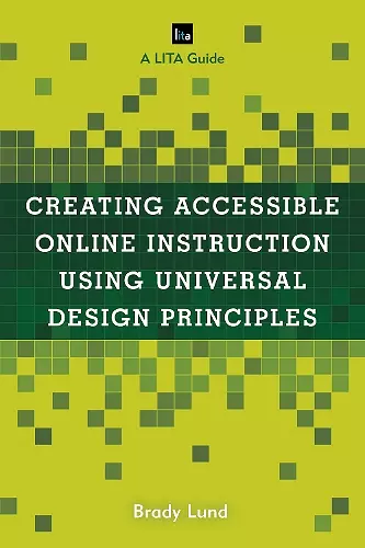 Creating Accessible Online Instruction Using Universal Design Principles cover