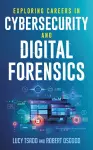Exploring Careers in Cybersecurity and Digital Forensics cover