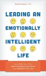 Leading an Emotionally Intelligent Life cover